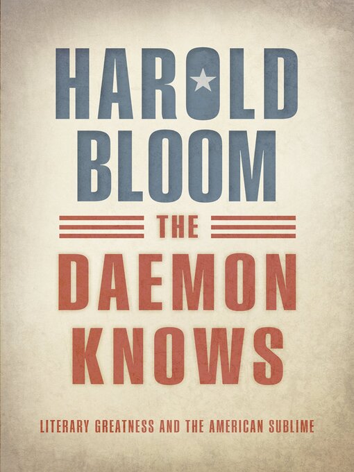 Title details for The Daemon Knows by Harold Bloom - Available